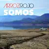 Arroz Rojo - Somos - Single